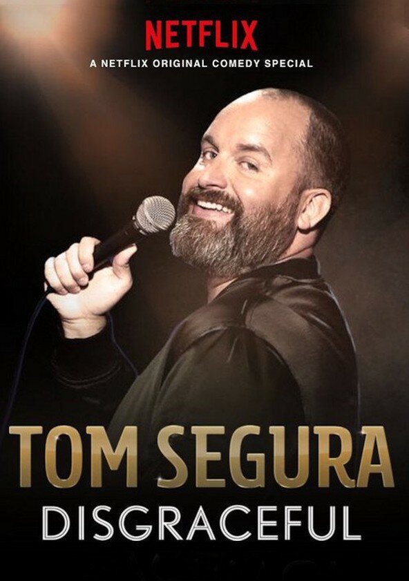 Tom Segura: Disgraceful (2018) постер